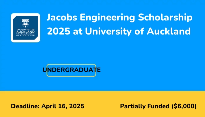 Jacobs Engineering Scholarship 2025 at University of Auckland
