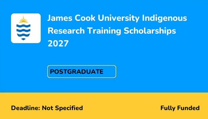 James Cook University Indigenous Research Training Scholarships 2027