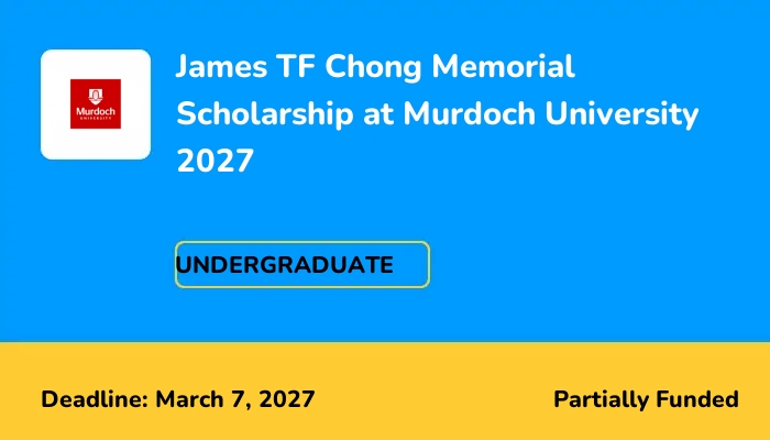 James TF Chong Memorial Scholarship at Murdoch University 2027