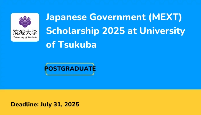 Japanese Government (MEXT) Scholarship 2025 at University of Tsukuba