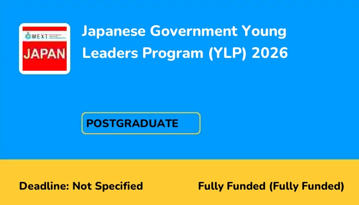 Japanese Government Young Leaders Program (YLP) 2026