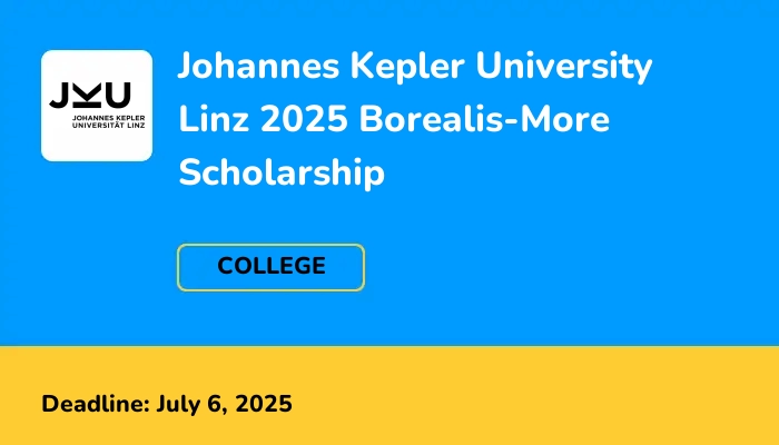 Johannes Kepler University Linz 2025 Borealis-More Scholarship