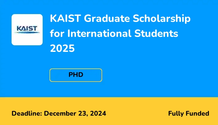 KAIST Graduate Scholarship for International Students 2025