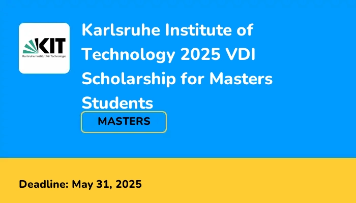Karlsruhe Institute of Technology 2025 VDI Scholarship for Masters Students