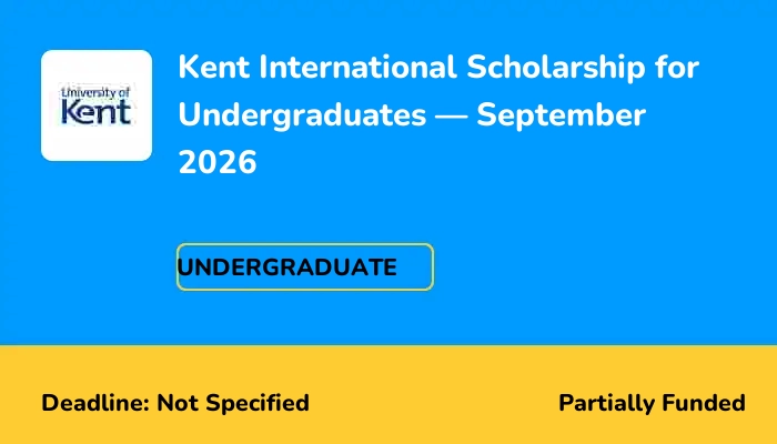 Kent International Scholarship for Undergraduates - September 2026