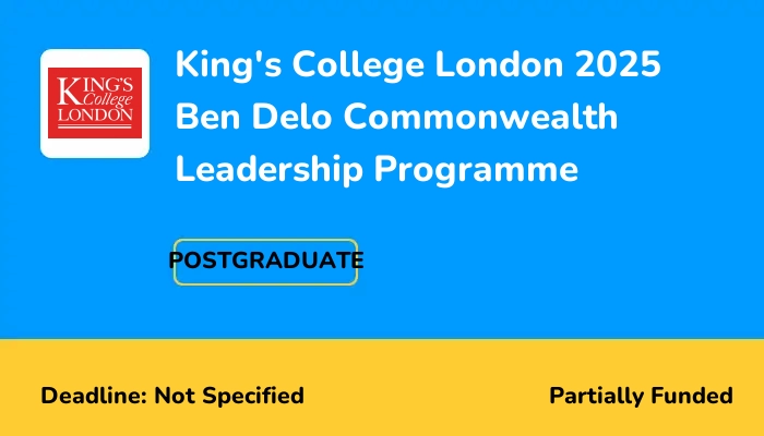 King's College London 2025 Ben Delo Commonwealth Leadership Programme
