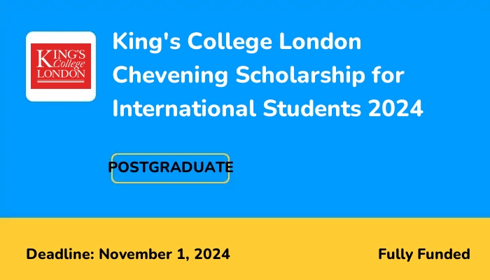King's College London Chevening Scholarship for International Students 2024