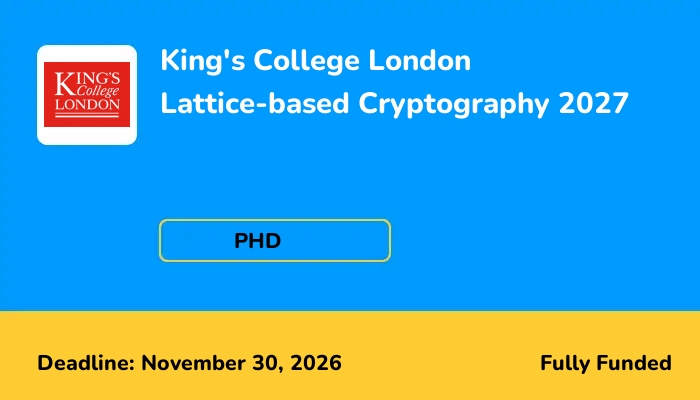 King's College London Lattice-based Cryptography 2027