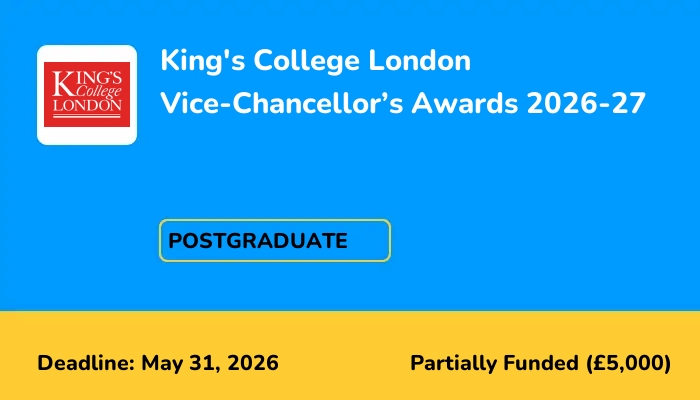 King's College London Vice-Chancellor's Awards 2026-27