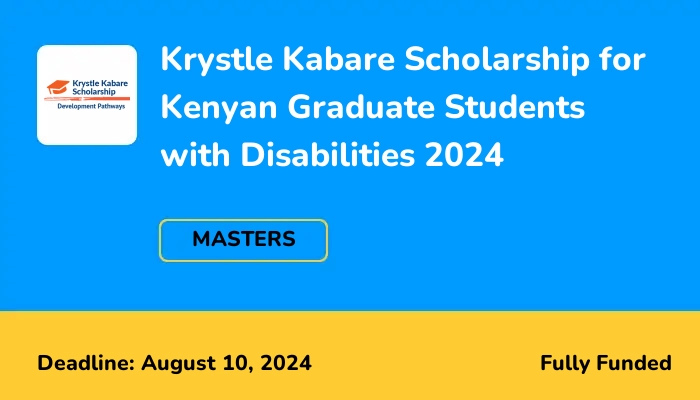 Krystle Kabare Scholarship for Kenyan Graduate Students with Disabilities 2024