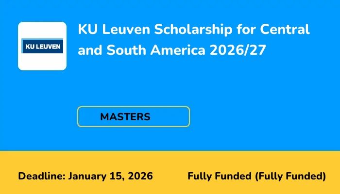 KU Leuven Scholarship for Central and South America 2026/27