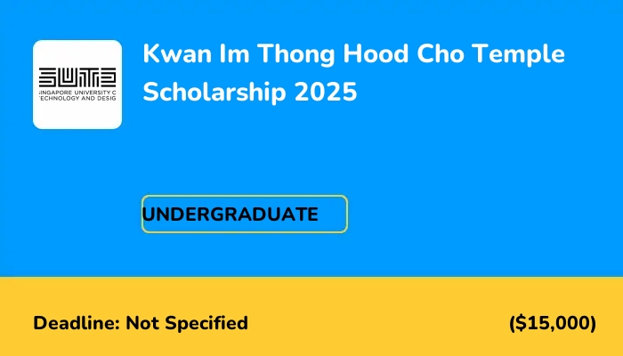 Kwan Im Thong Hood Cho Temple Scholarship 2025