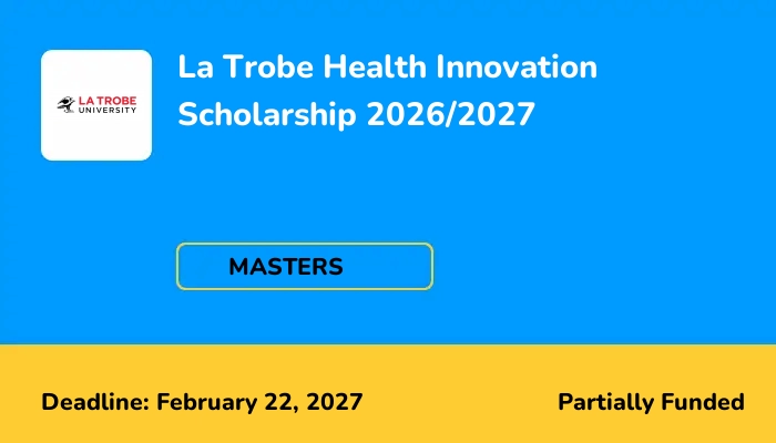 La Trobe Health Innovation Scholarship 2026/2027