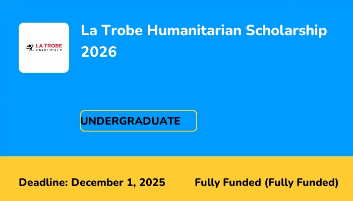 La Trobe Humanitarian Scholarship 2026