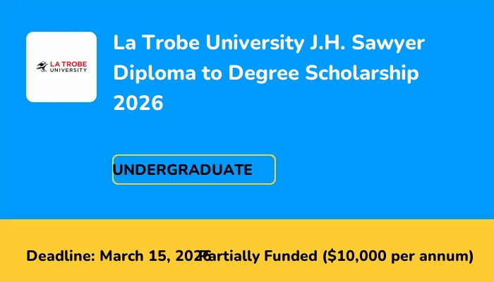 La Trobe University J.H. Sawyer Diploma to Degree Scholarship 2026