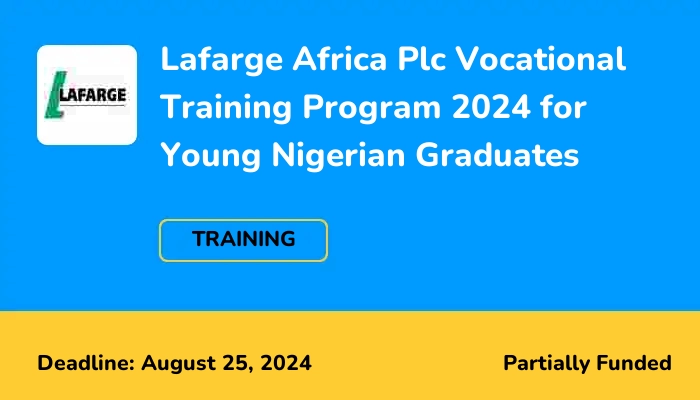 Lafarge Africa Plc Vocational Training Program 2024 for Young Nigerian Graduates