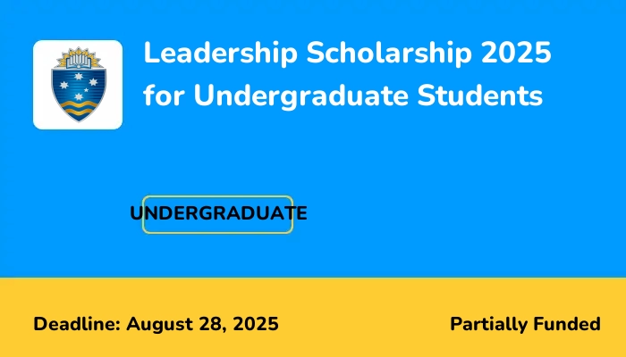 Leadership Scholarship 2025 for Undergraduate Students
