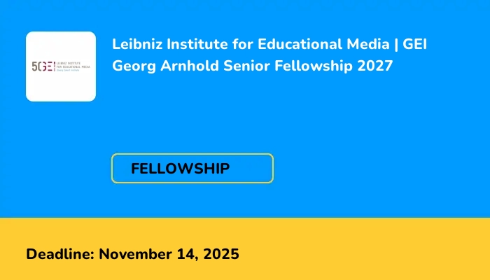 Leibniz Institute for Educational Media | GEI Georg Arnhold Senior Fellowship 2027