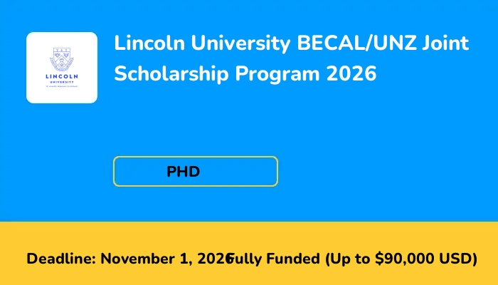 Lincoln University BECAL/UNZ Joint Scholarship Program 2026
