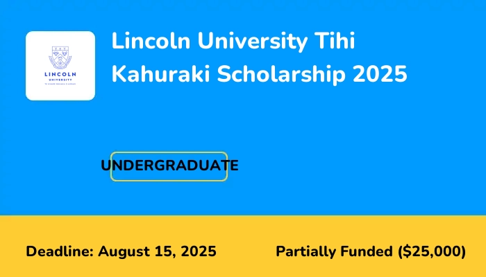 Lincoln University Tihi Kahuraki Scholarship 2025