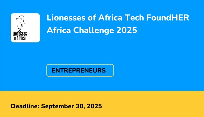 Lionesses of Africa Tech FoundHER Africa Challenge 2025