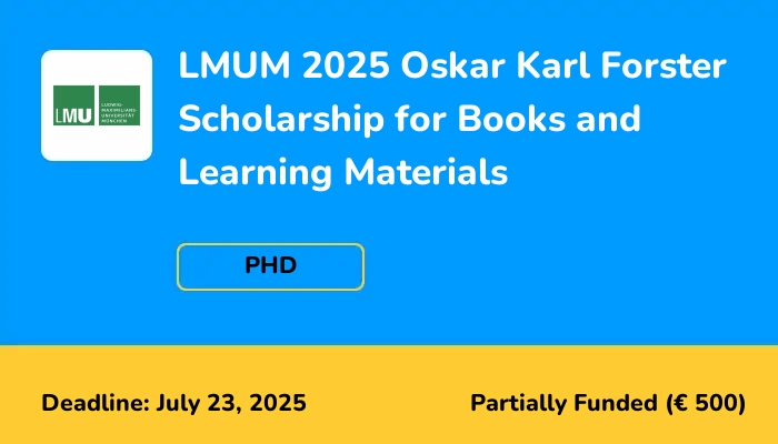 Ludwig-Maximilians-Universität München 2025 Oskar Karl Forster Scholarship for Books and Learning Materials