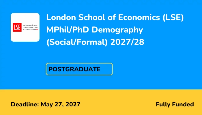 London School of Economics (LSE) MPhil/PhD Demography (Social/Formal) 2027/28