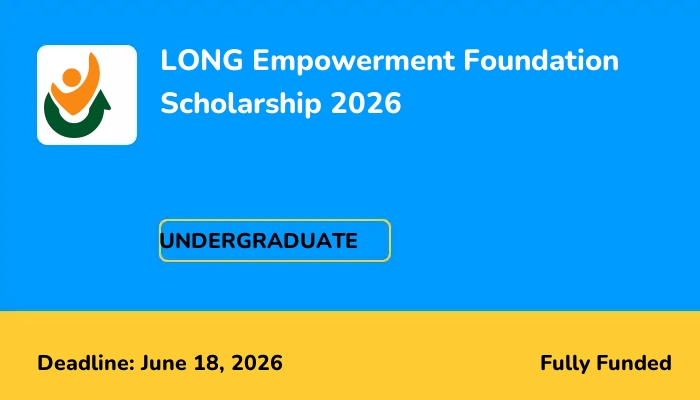 LONG Empowerment Foundation Scholarship 2026