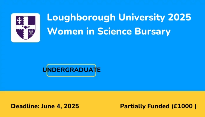 Loughborough University 2025 Women in Science Bursary