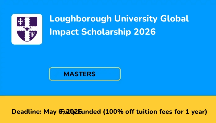 Loughborough University Global Impact Scholarship 2026