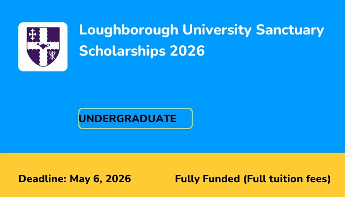 Loughborough University Sanctuary Scholarships 2026