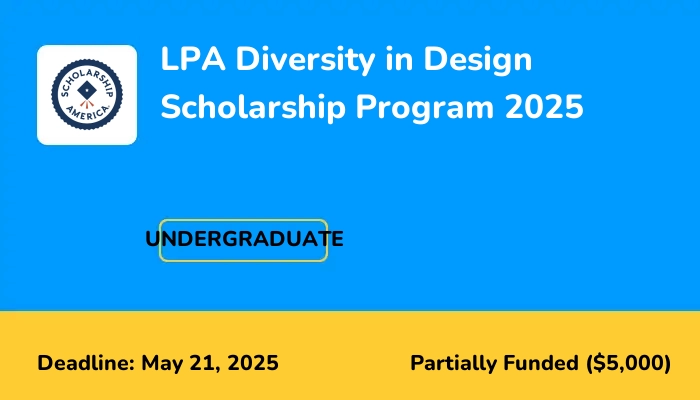 LPA Diversity in Design Scholarship Program 2025
