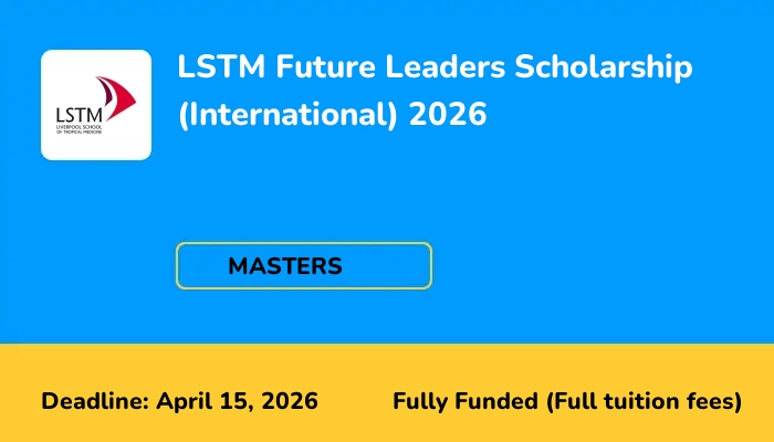 LSTM Future Leaders Scholarship (International) 2026