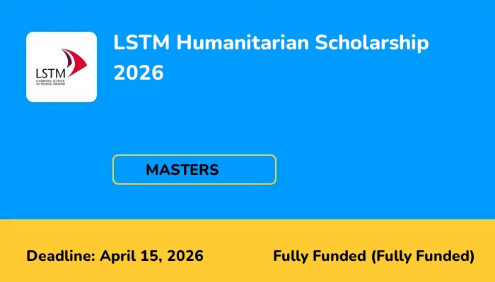 LSTM Humanitarian Scholarship 2026
