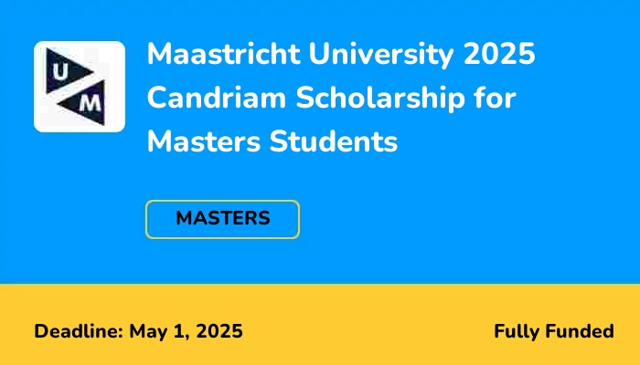 Maastricht University 2025 Candriam Scholarship for Masters Students
