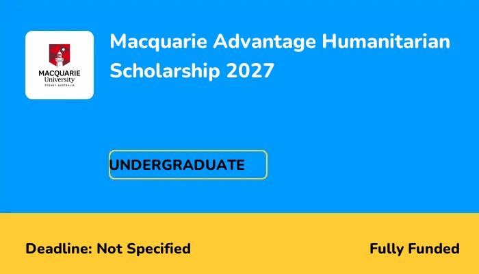 Macquarie Advantage Humanitarian Scholarship 2027