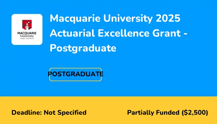 Macquarie University 2025 Actuarial Excellence Grant - Postgraduate