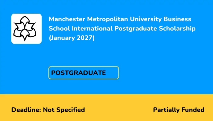 Manchester Metropolitan University Business School International Postgraduate Scholarship (January 2027)