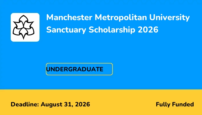 Manchester Metropolitan University Sanctuary Scholarship 2026