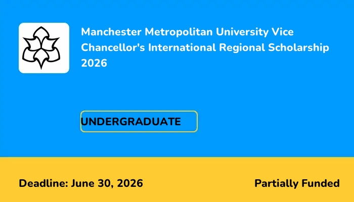 Manchester Metropolitan University Vice Chancellor's International Regional Scholarship 2026