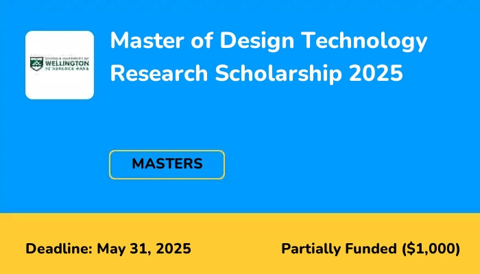 Master of Design Technology Research Scholarship 2025