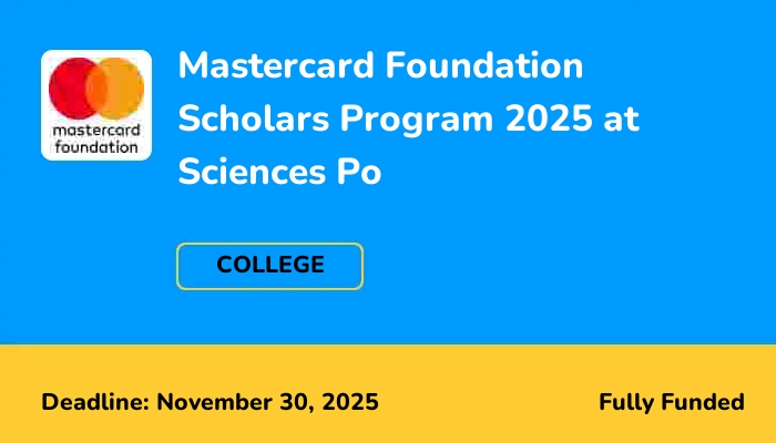 Mastercard Foundation Scholars Program 2025 at Sciences Po