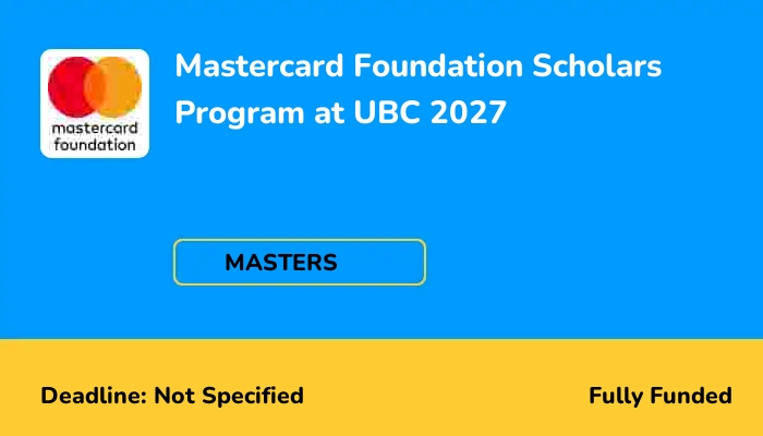 Mastercard Foundation Scholars Program at UBC 2027