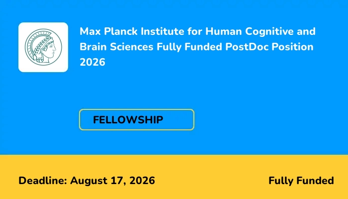Max Planck Institute for Human Cognitive and Brain Sciences Fully Funded PostDoc Position 2026