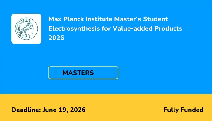 Max Planck Institute Master's Student Electrosynthesis for Value-added Products 2026