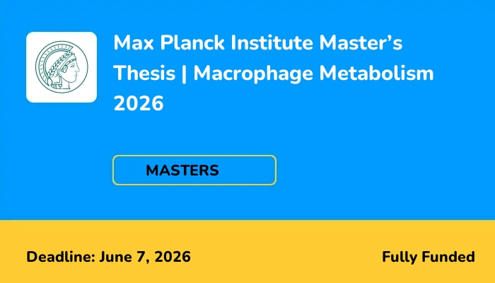 Max Planck Institute Master's Thesis | Macrophage Metabolism 2026