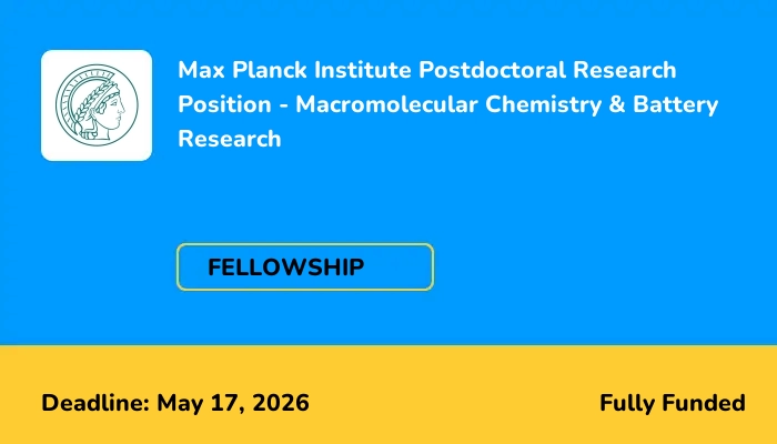 Max Planck Institute Postdoctoral Research Position - Macromolecular Chemistry & Battery Research