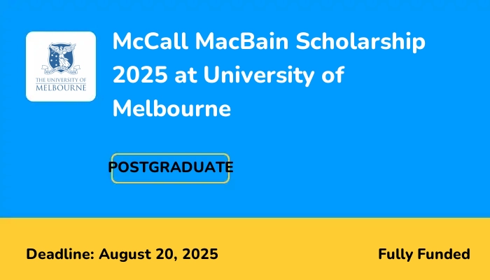 McCall MacBain Scholarship 2025 at University of Melbourne