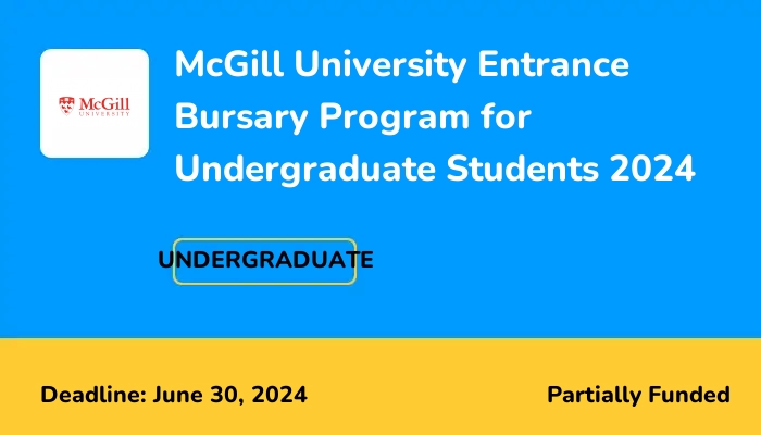McGill University Entrance Bursary Program for Undergraduate Students 2024