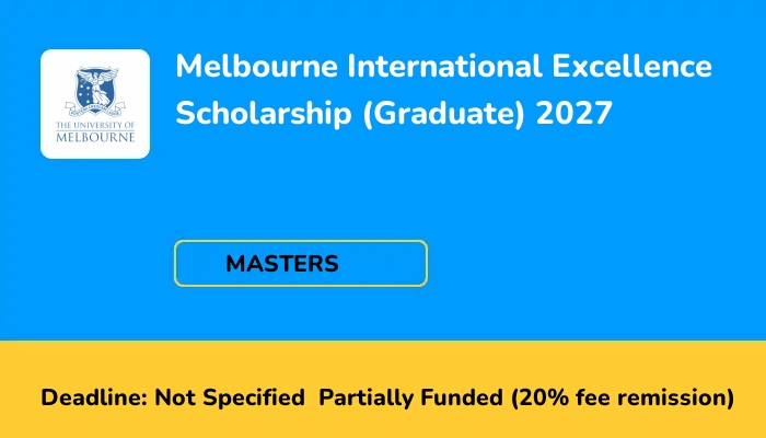 Melbourne International Excellence Scholarship (Graduate) 2027